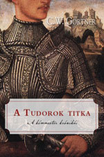 Tudor's Secret Hungary