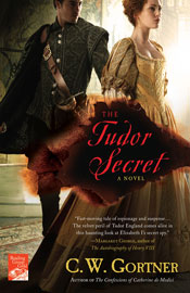 The Tudor Secret -- C.W. Gortner