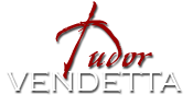 Tudor Vendetta